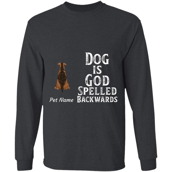 "Dog is God Spelled Backwards" dog personalized T-Shirt