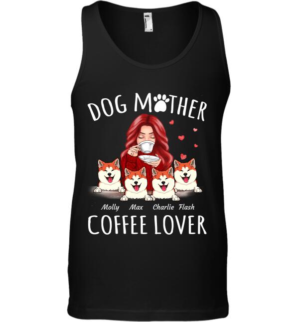 "Dog Mother Coffee Lover" girl and dog  personalized T-Shirt