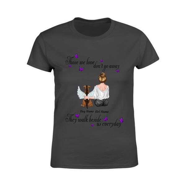 Those We Love Don't Go Away Personalized Dog T-shirt TS-NN267