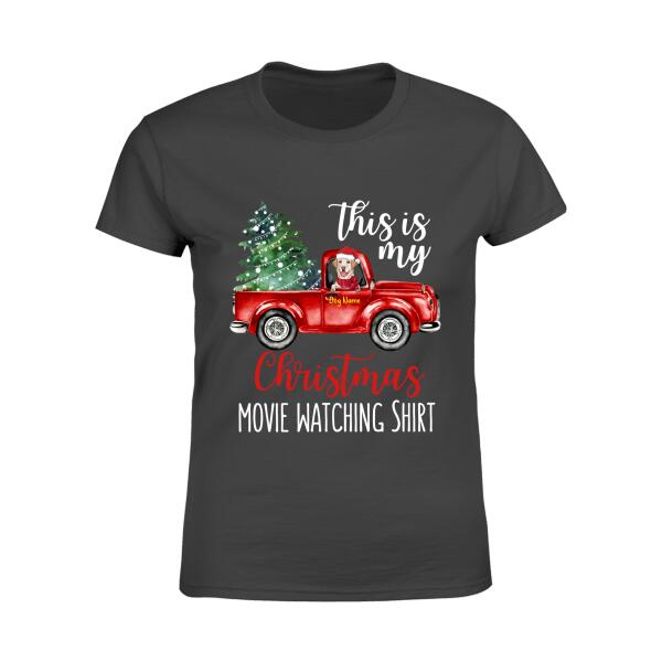 My Christmas Movie Watching Personalized Dog T-Shirt TS-PT258