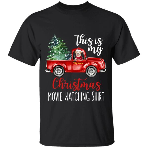 My Christmas Movie Watching Personalized Dog T-Shirt TS-PT258