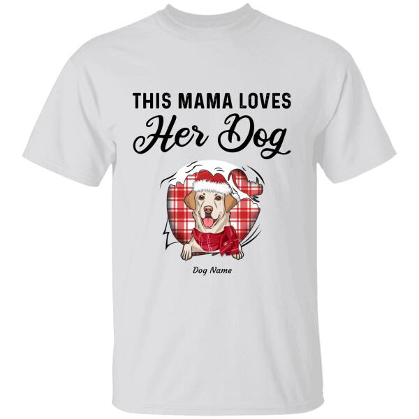 This Mama Loves Her Dog Personalized T-shirt TS-NN331