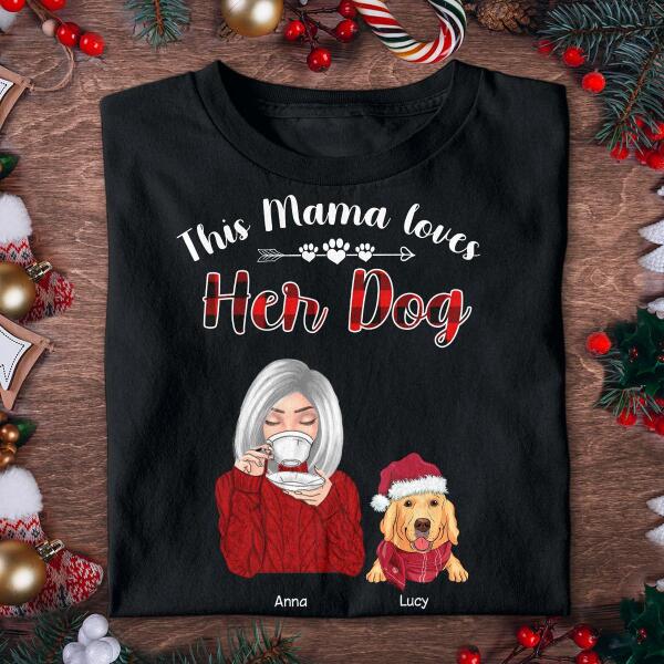 This Mama Loves Her Dog/Dogs Personalized T-shirt TS-NN384