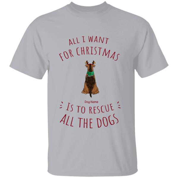 All I Want For Christmas Is To Rescue All The Dogs Personalized T-shirt TS-NB515