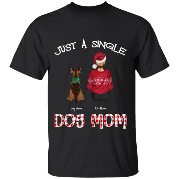 Just A Single Dog Mom Personalized T-shirt TS-NB375