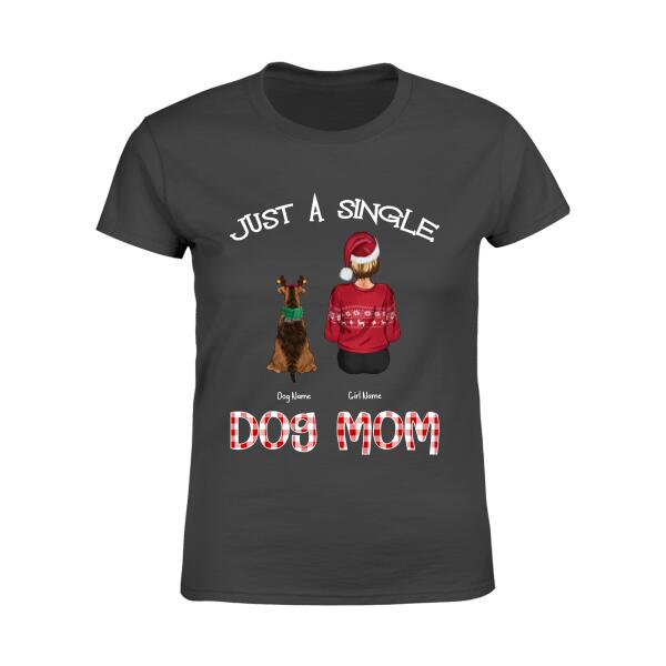 Just A Single Dog Mom Personalized T-shirt TS-NB375