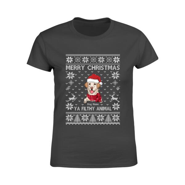 Ugly Merry Christmas Ya Filthy Animal Funny Personalized Dog T-Shirt TS-PT531