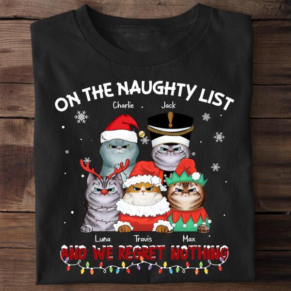 On The Naughty List & I Regret Nothing Personalized Cat T-shirt TS-NB543