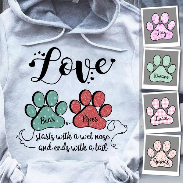 Love Starts With A Wet Nose And Ends With A Tail Personalized T-shirt TS-NB623