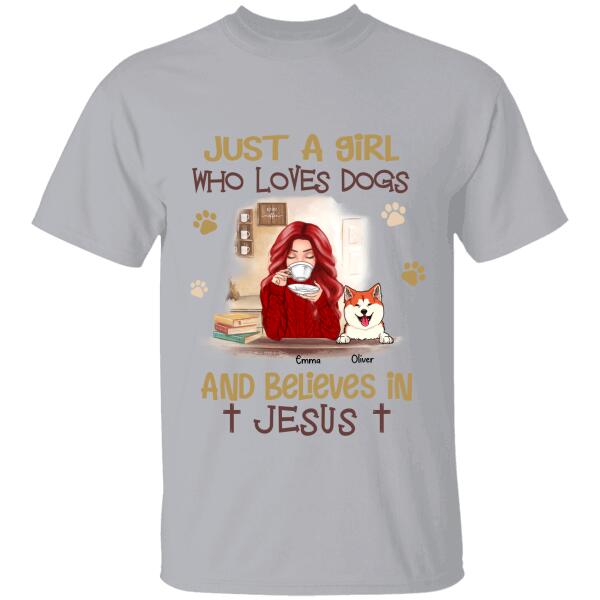 Just A Girl Who Loves Dogs And Believes In Jesus Personalized T-shirt TS-NB635