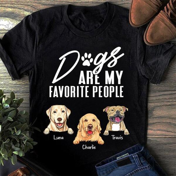 Dogs Are My Favorite People Personalized T-shirt TS-NB646