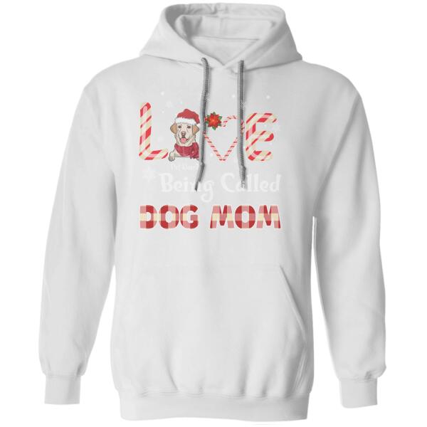 Love Being Called Dog Mom Personalized T-shirt TS-NB653