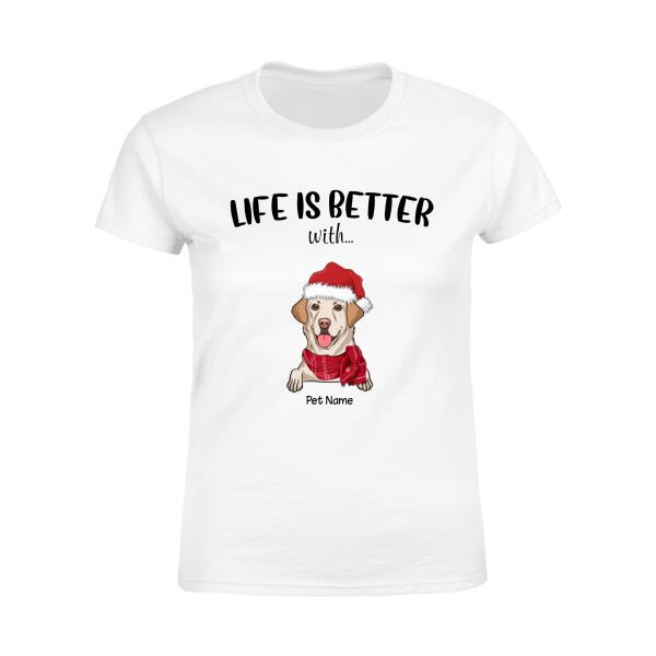 Life Is Better With... Personalized Dog T-shirt TS-NN602