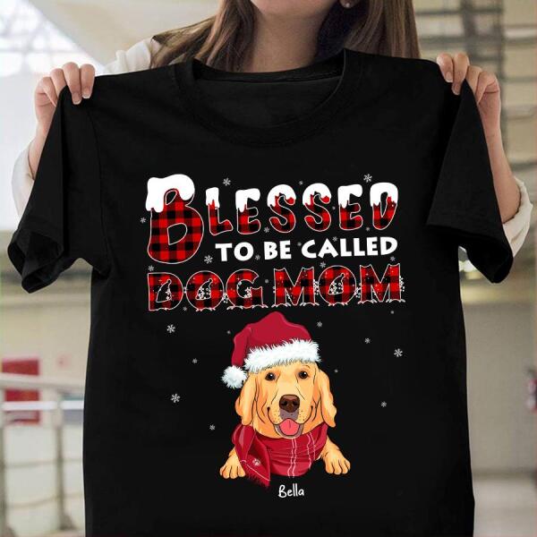 Blessed To Be Called Dog Mom Personalized T-shirt TS-NB688