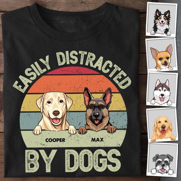 Easily Distracted By Dog Personalized T-shirt TS-NB711