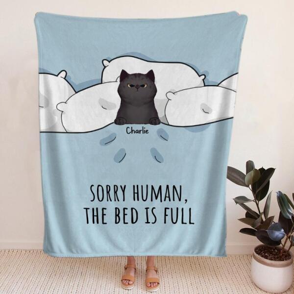 Funny Sorry Human The Bed Is Full Personalized Cat Blanket B-PT731