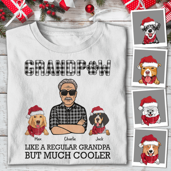 GrandPaw Like A Regular Grandpa But Much Cooler Personalized Dog T-shirt TS-NB742