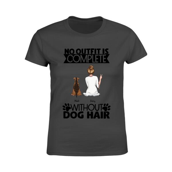 No Oufit Is Complete Without Dog Hair Personalized T-shirt TS-NB769