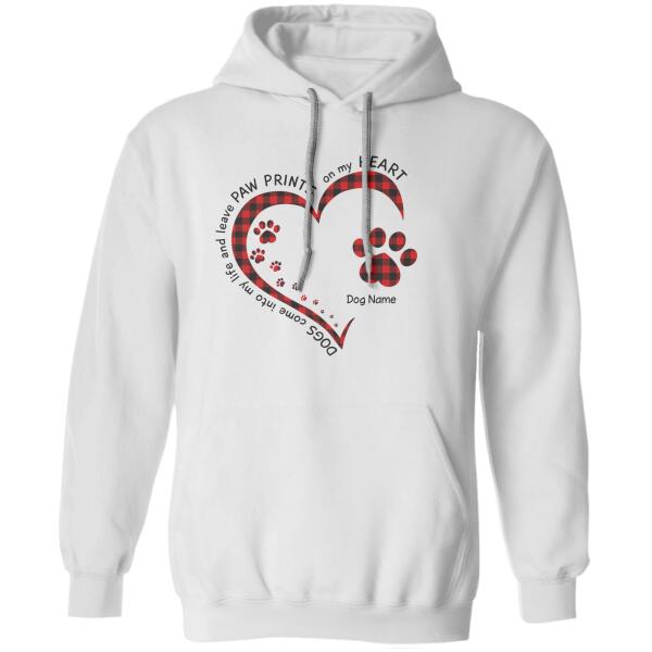 Dogs Come Into My Life And Leave Paw Prints On My Heart Personalized T-shirt TS-NB775