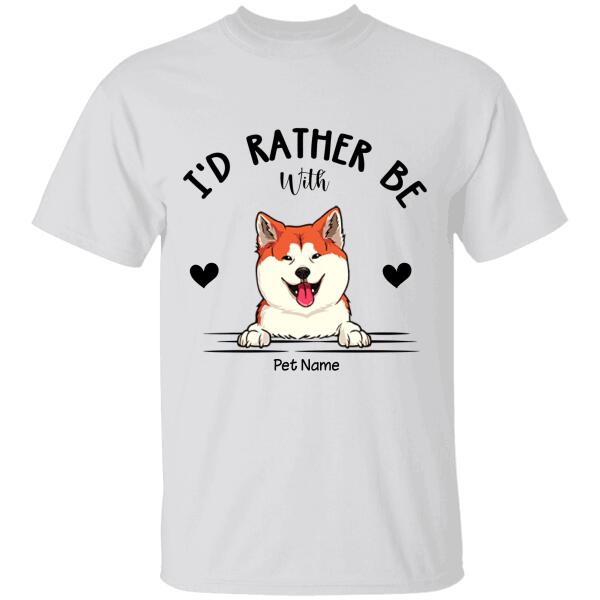 I'd Rather Be With My Dog Personalized T-shirt TS-NB784