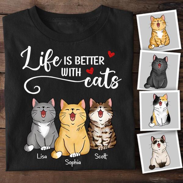Life Is Better With Cats Personalized T-shirt TS-NN803