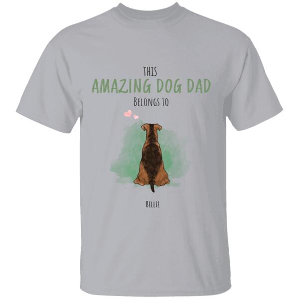 This Amazing Dog Dad Belongs To Personalized T-shirt TS-NB800