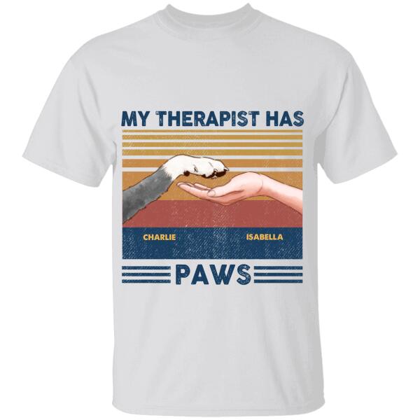 My Therapist Has Paws Personalized T-shirt TS-NB820