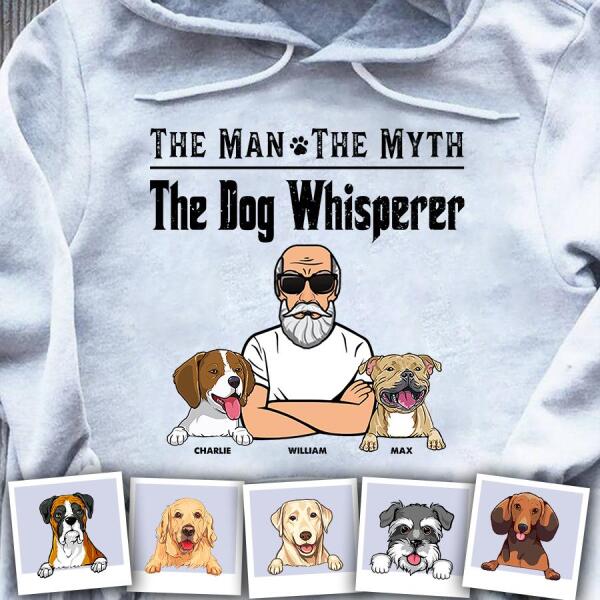 The Man The Myth The Dog Whisperer Personalized T-shirt TS-NN841