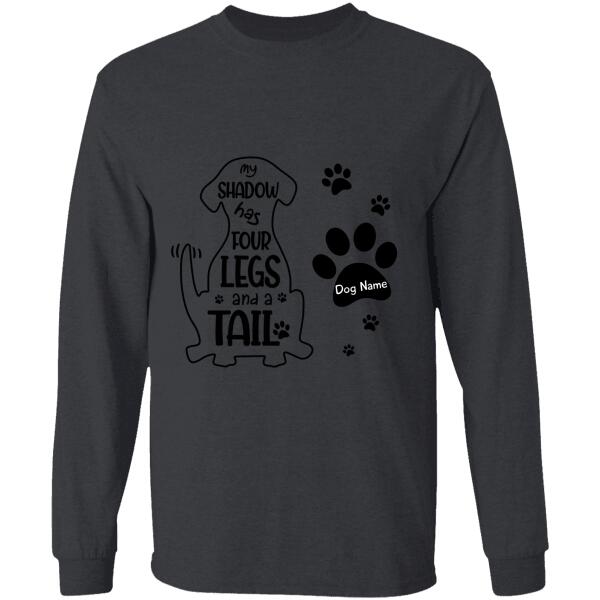 My Shadow Has Four Legs And A Tail Personalized Dog T-Shirt TS-PT861
