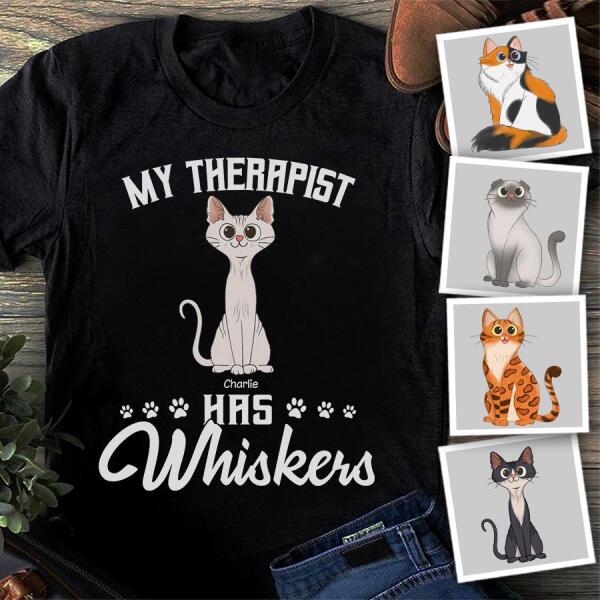 My Therapist Has Whiskers Personalized T-shirt TS-NB883