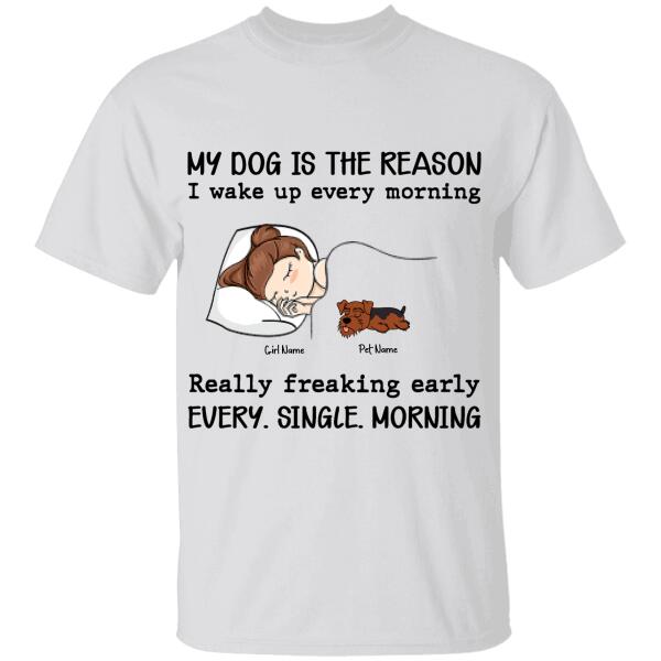 My Dog Is The Reason I Wake Up Personalized T-shirt TS-NN890