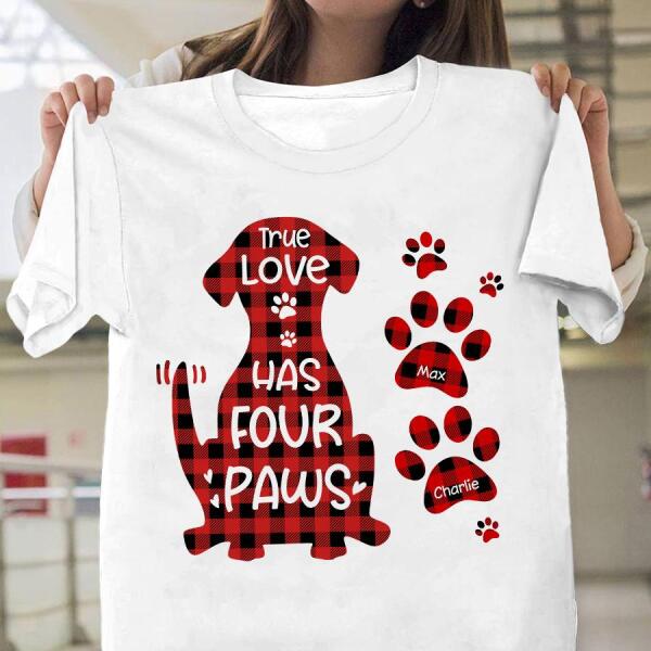 True Love Has Four Paws Personalized Dog T-shirt TS-NN907