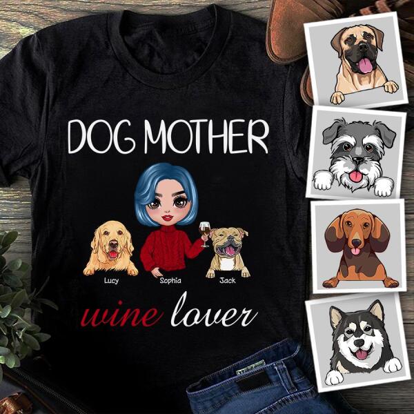 Dog Mother Wine Lover Personalized T-shirt TS-NN912