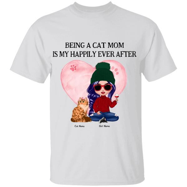 Being A Cat Mom Is My Happily Ever After Personalized T-shirt TS-NB916
