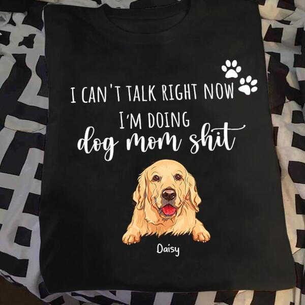 Funny Busy Dog Mom Personalized T-Shirt TS-PT951