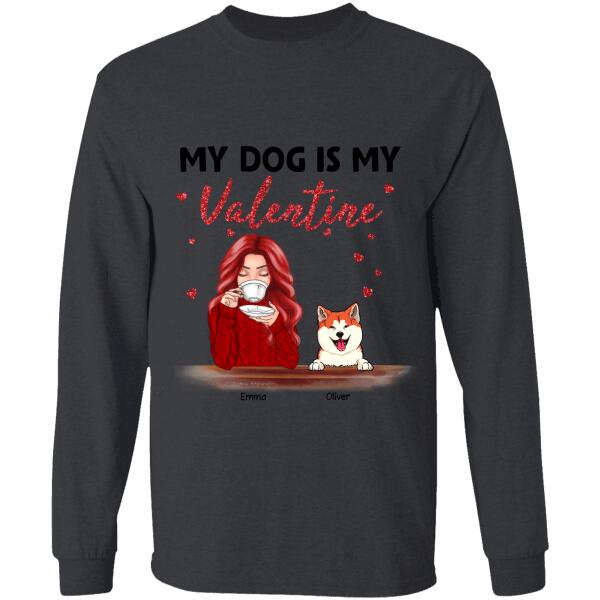 My Dog Is My Valentine Personalized T-shirt TS-NB909