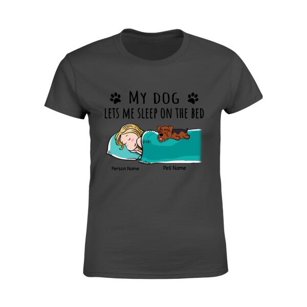 Funny My Dogs Let Me Sleep On The Bed Personalized T-Shirt TS-PT948