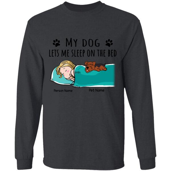 Funny My Dogs Let Me Sleep On The Bed Personalized T-Shirt TS-PT948