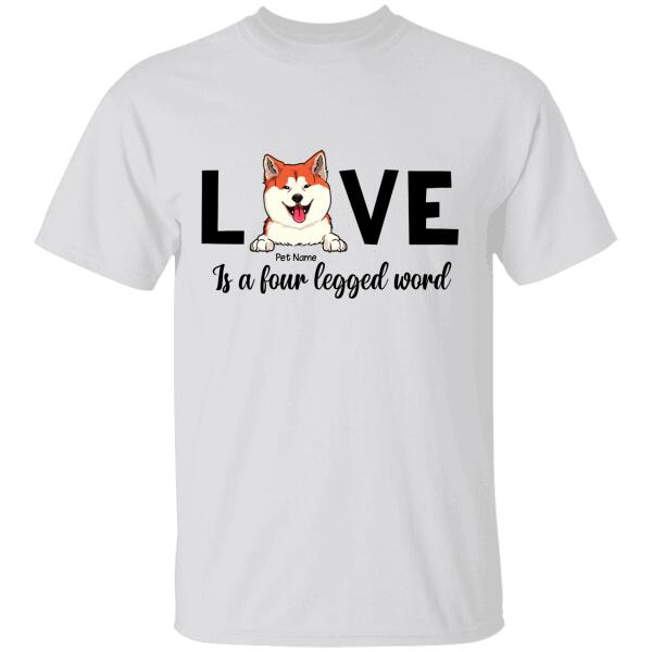 Love Is A Four Legged Word Personalized Dog T-shirt TS-NN975