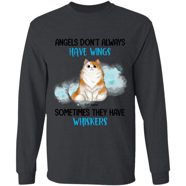 Angels Don't Always Have Wings Sometimes They Have Whiskers Personalized Cat T-shirt TS-NB966