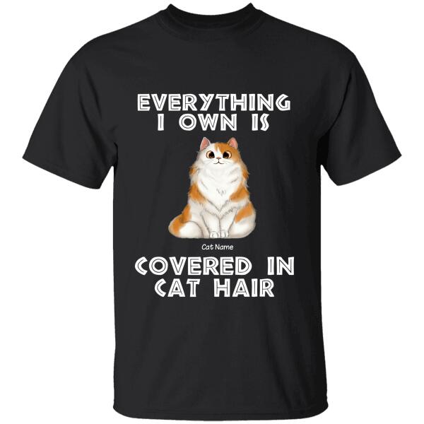 Everything I Own Is Covered In Cat Hair Personalized T-shirt TS-NB963