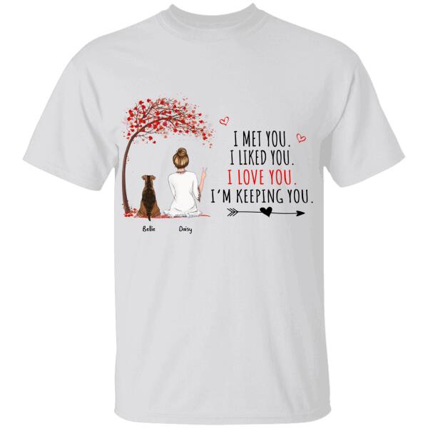 I Met You I Love You Personalized Dog T-shirt TS-NN984