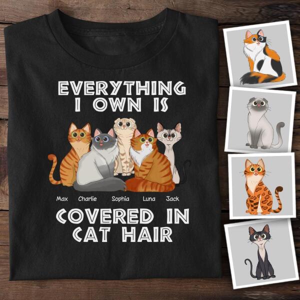 Everything I Own Is Covered In Cat Hair Personalized T-shirt TS-NB1024