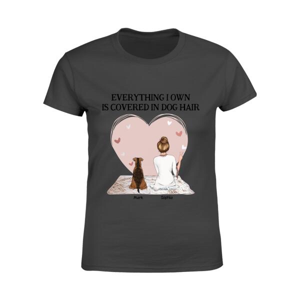 Everything I Own Is Covered In Dog Hair  Personalized T-shirt TS-NB1031