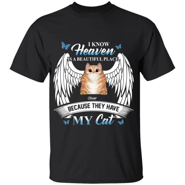 I Know Heaven Is A Beautiful Place Personalized Cat T-shirt TS-NN1039