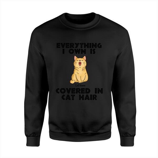 Everything I Own Is Covered In Cat Hair Personalized T-shirt TS-NB1051