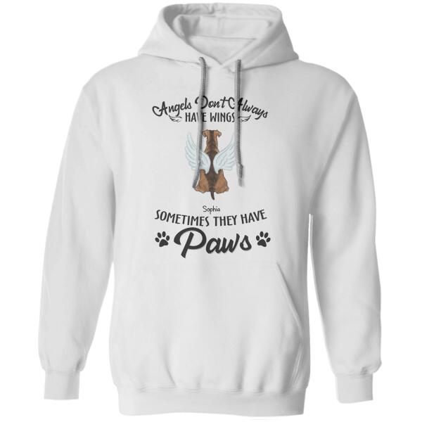 Angels Don't Always Have Wings Sometimes They Have Paws Personalized Dog T-shirt TS-NB1040