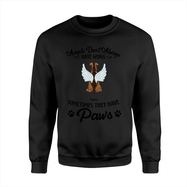 Angels Don't Always Have Wings Sometimes They Have Paws Personalized Dog T-shirt TS-NB1040