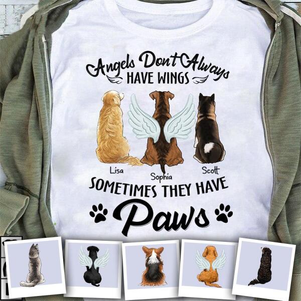 Angels Don't Always Have Wings Sometimes They Have Paws Personalized Dog T-shirt TS-NB1040