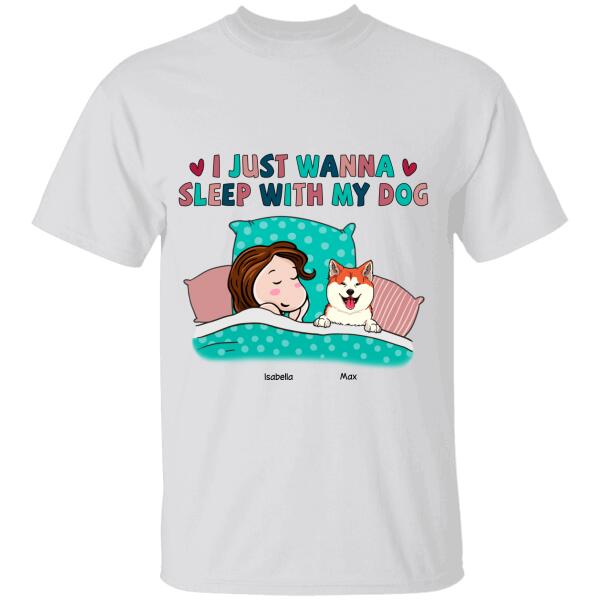 I Just Want To Sleep With My Dog Personalized T-shirt TS-NB1007